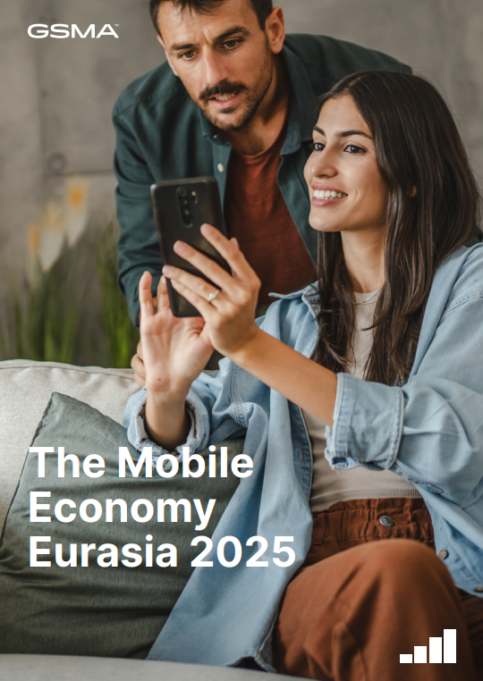 The Mobile Economy Eurasia 2025