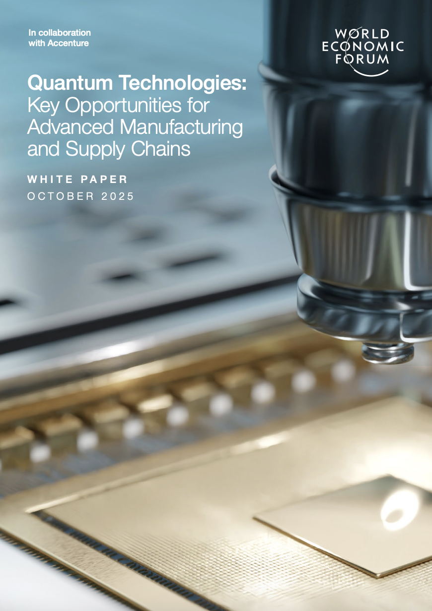 Quantum Technologies: Key Opportunities for Advanced Manufacturing and Supply Chains
